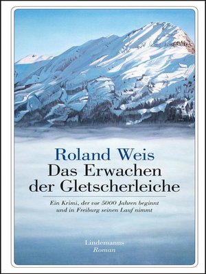 cover image of Das Erwachen der Gletscherleiche